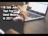 10 Side Jobs That Pay Good Money in 2017