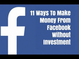 11 Ways To Make Money From Facebook Without Investment