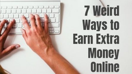 7 Weird Ways to Earn Extra Money Online