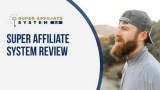 Super Affiliate System by John Crestani Review