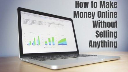 How to Make Money Online Without Selling Anything